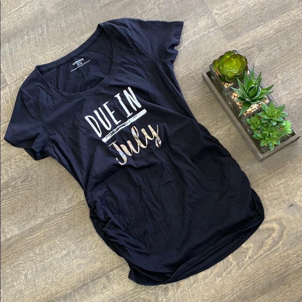 Motherhood Maternity Due in July T-Shirt